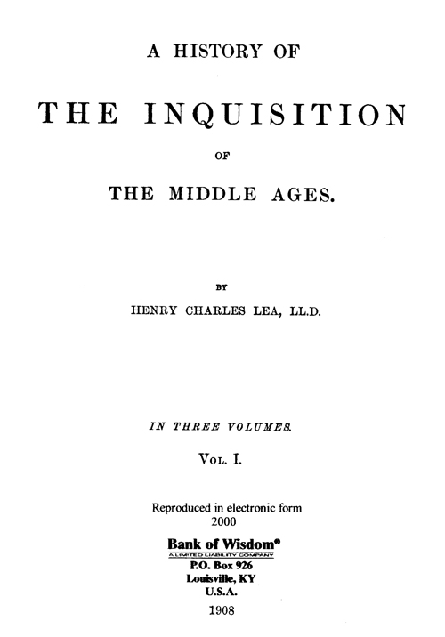 (image for) A History of The Inquisition of The Middle Ages, Vol. 1 of 3 Vol - Click Image to Close